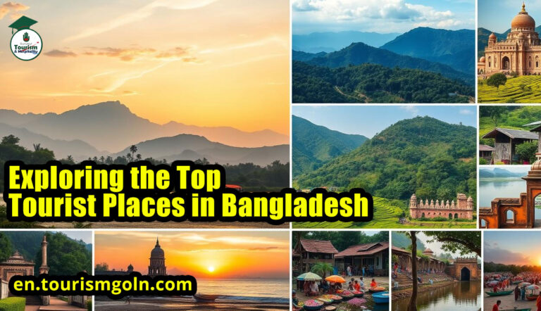 Exploring the Top Tourist Places in Bangladesh